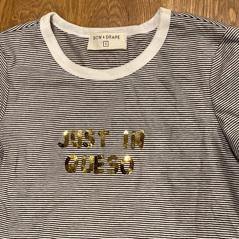 Bow & Drape// just in queso tshirt, size S